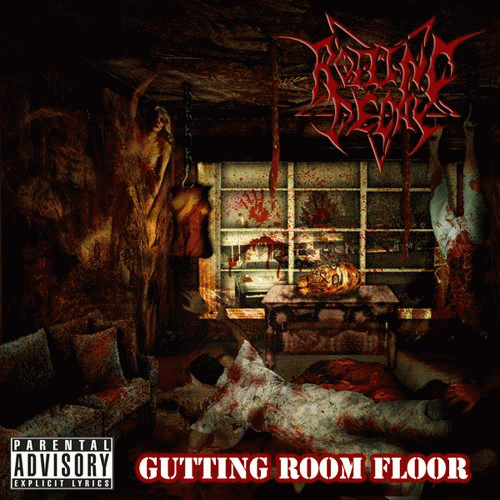 Rotting Decay : Gutting Room Floor